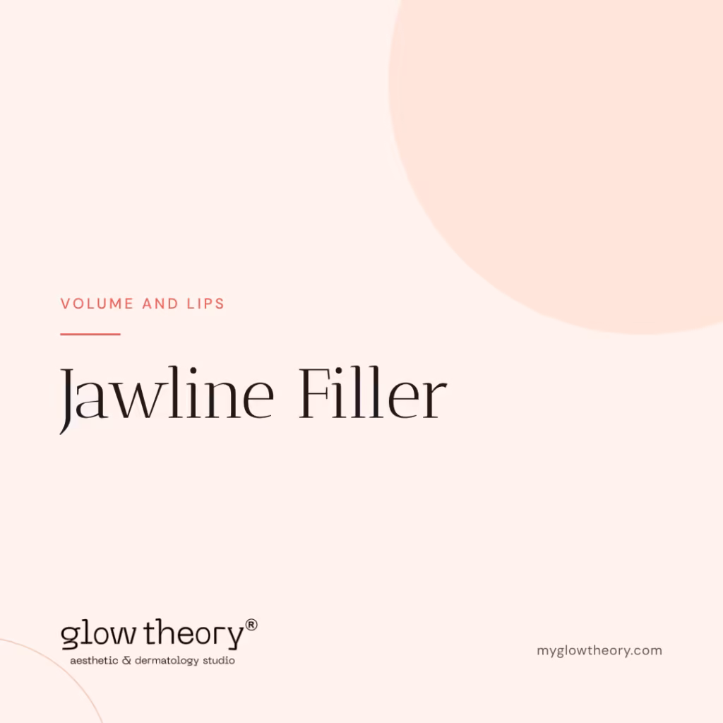Jawline Filler. Glow Theory Aesthetic & Dermatology Studio, Carlsbad